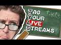 How and Why to tag your live stream gaming videos