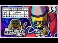 MAKING UNITY OP! | Part 39 | Let's Play Enter the Gungeon: Beat the Gungeon