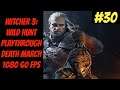 Witcher 3 Playthrough In-Depth #30 -- Death March -- 1080p 60fps
