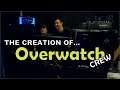 AH The Creation of......The Overwatch Crew