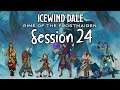 Icewind Dale: Rime of the Frostmaiden Session 24 - Karkolohk p1