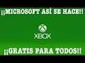 ¡¡¡MICROSOFT Así Se Hace GRATIS Para Todos Xbox!!!