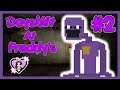 Time to Strangle Some Kiddins! - Day Shift at Freddy's - Part 2