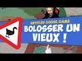 BOLOSSER UN VIEUX | Untitled Goose Game (04)