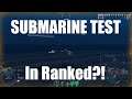 DevBlog: Submarines Tested In Ranked??