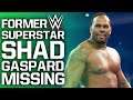 Former WWE Superstar Shad Gaspard Missing, Search Called Off