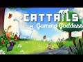 *Gaming Goddess* CatTails Review