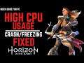 Horizon Zero Dawn High Cpu Usage | Freezing Fixed |Crash Fix |Horizon Zero Dawn Freeze Fix | Lag Fix