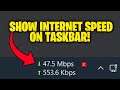 How To Show Internet Speed in Windows 11 Taskbar!