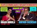 KBC 7 CRORE QUESTION TODAY UPDATE ON ANSWER APP 2021 || KBC LIVE TODAY ANSWER 7 CRORE Himani Bundela