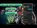 New WWE Game Released for android & iOSInstall & Gameplay Tamil 2020