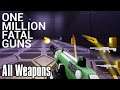 OMFG: One Million Fatal Guns | All Weapons