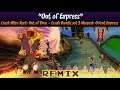 [Orient Express + Out of Time] Crash 3 Warped/Crash Nitro Kart MASHUP — Out of Express