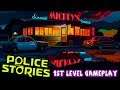 Police Stories - First Level Gameplay | PC 4K