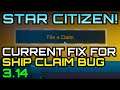 Star Citizen: Ship Claim Bug - Quick Fix - demonstration with voice explanation - 3.14 patch bug