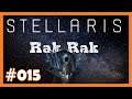Stellaris: Rak Rak #015 ☄️ Lithoids ☄️ [Live][Deutsch]