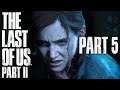 The Last of Us Part II - Part 5 - Jurassic Lark