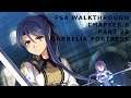 Trails of Cold Steel Chapter 5 Garrelia Fortress Walkthrough for JRPG Report