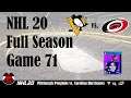 Well THAT Was Fun.  NHL 20 Season Game 71 - Pittsburgh Penguins vs. Carolina Hurricanes