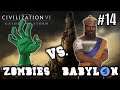 Zombie Defense mit Hammurabi (Babylon) #14 | Die Apokalypse | CIV 6 Gameplay [DE]