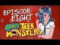 Aah! Teen Monsters! A Monsterhearts Campaign [Episode 8]