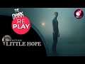 Gameplay - The Dark Pictures Anthology : Little Hope - Chapitre 1