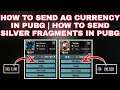 HOW TO SEND AG CURRENCY IN PUBG MOBILE | HOW TO SEND SILVER FRAGMENTS IN PUBG MOBILE
