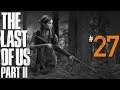 Let's Play The Last of Us Part 2 - Ep. 27: China Town