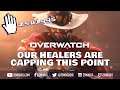 Our healers are capping this point - zswiggs on Twitch - Overwatch Full Game