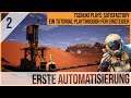 SATISFACTORY TUTORIAL Let's Play: 02 - Erste Automatisierung