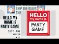 How To Play Hello My Name Is Party Game