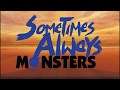 Sometimes Always Monsters - Release Date Announcement Trailer