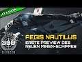 STAR CITIZEN 3.6 [Let's Show] #339 ⭐ AEGIS NAUTILUS PREVIEW | Gameplay Deutsch/German