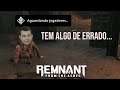 TEM ALGO DE ERRADO COM ELE! (Remnant: From the Ashes) #7