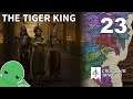 The Tiger King - Part 23 - Crusader Kings III