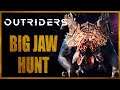 Bigjaw Hunt Outriders