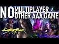Cyberpunk 2077 NO Multiplayer & NO Other AAA Game, CD Projekt RED Confirms With Response!