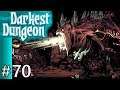 Darkest Dungeon Color Of Madness #70 Some Leveling