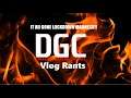 DGC Rants: Vlog #5 - IT ALL GONE LOCKDOWN MADNESS!