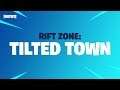 Fortnite - Rift Zone - Tilted Town