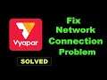 How To Fix Vyapar App Network Connection Error Android & Ios - Vyapar App Internet Connection