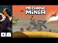 Let's Play Mechanic Miner - PC Gameplay Part 8 - Nothing But Desolation