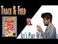 Let's Play Track and Field (NES Game)
