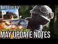 MAY UPDATE PATCH NOTES - Changes, Tweaks & MORE! | BATTLEFIELD V