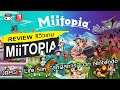 Miitopia รีวิว [Review] – JRPG + Life Sim. “สุดพิศดาร” จาก Nintendo