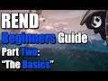 Rend - Beginners Guide - Part 2: "The Basics"
