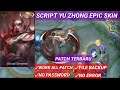 SCRIPT YU ZHONG EPIC SKIN - BLOOD SERPEN FULL EFFECT NO PASSWORD - Mobile Legends