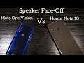 Speaker Face-Off : Motorola One Vision vs Honor Note 10