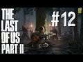 Spongejay1 Plays: The Last of Us Part II - Part 12 | VIEW FROM THE HILLCREST