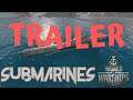 World of Warships: Submarines Cinematic Trailer | World of Warships PS4 PC XBox | Classic PC Gaming